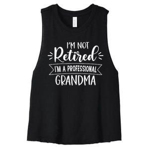 Im Not Retire Ima Professional Grandma Women's Racerback Cropped Tank