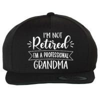 Im Not Retire Ima Professional Grandma Wool Snapback Cap