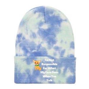 I'm Not Responsible For What My Face Does When You Talk Gift Tie Dye 12in Knit Beanie