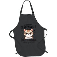 IM Not Responsible For What My Face Sarcasm Quote Cat Full-Length Apron With Pockets