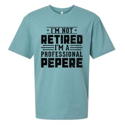 IM Not Retired IM A Professional Pepere Gifts Retirement Sueded Cloud Jersey T-Shirt