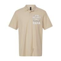 Im Not Retired A Professional Papa Father Day Gift Softstyle Adult Sport Polo