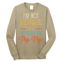 IM Not Retired A Professional Pop Pop Father Day Vintage Long Sleeve Shirt