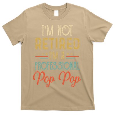IM Not Retired A Professional Pop Pop Father Day Vintage T-Shirt