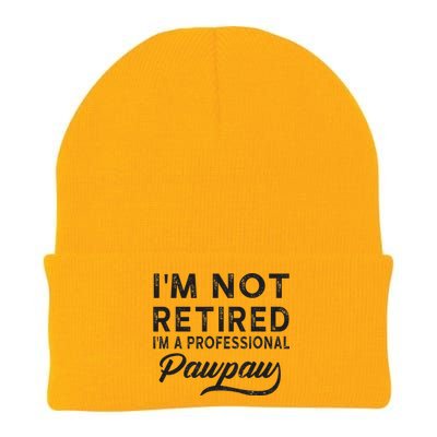 Im Not Retired Im A Professional Pawpaw Knit Cap Winter Beanie