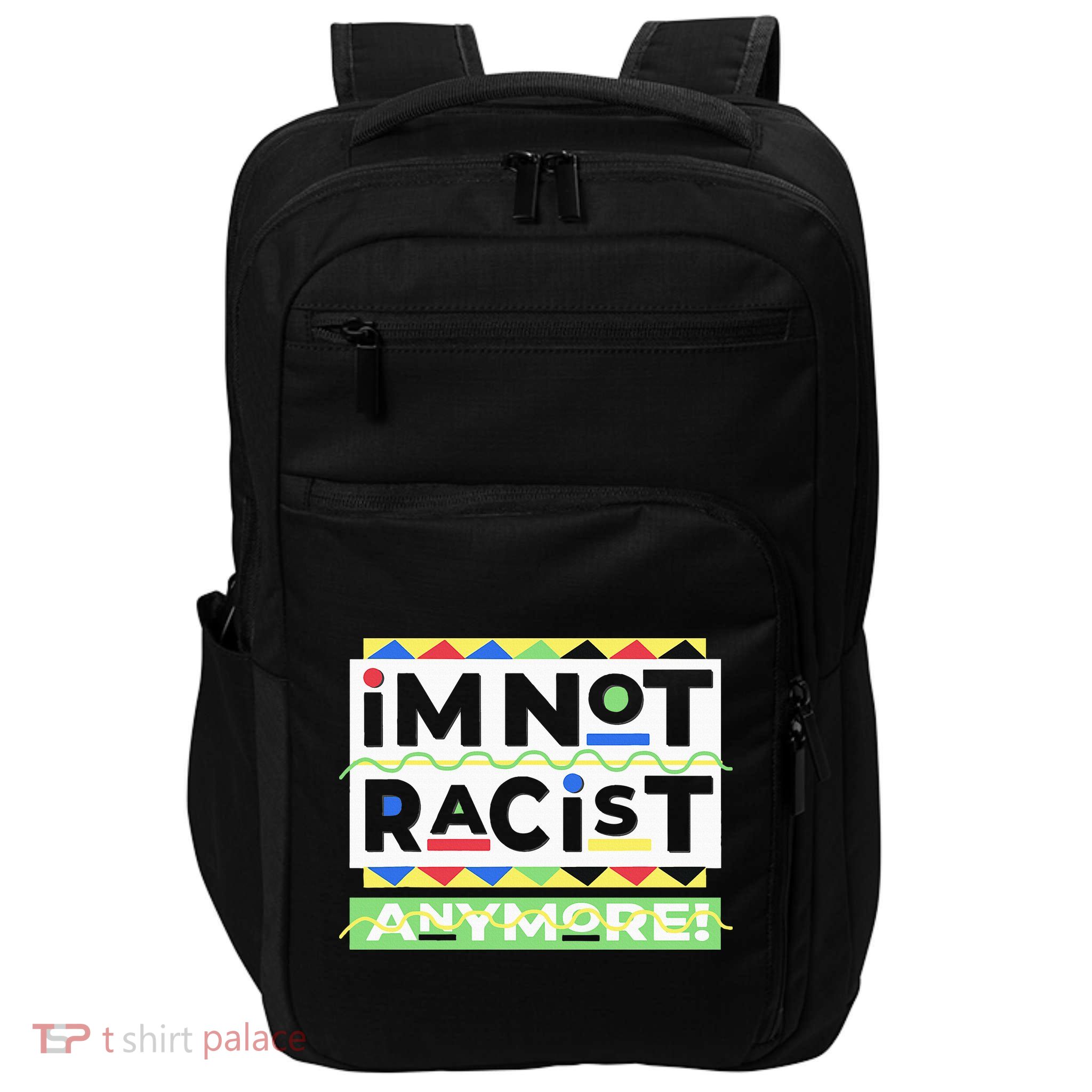 IM Not Racist Anymore Juneteenth History Pride Month Impact Tech Backpack