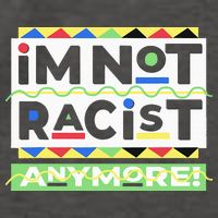 IM Not Racist Anymore Juneteenth History Pride Month Vector Backpack