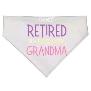 IM Not Retired IM A Professional Grandma Funny Retiret Funny Gift USA-Made Doggie Bandana