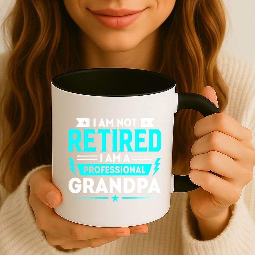 I'm Not Retired I'm A Professional Grandpa Mug