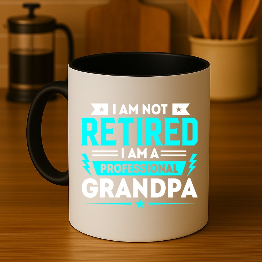I'm Not Retired I'm A Professional Grandpa Mug