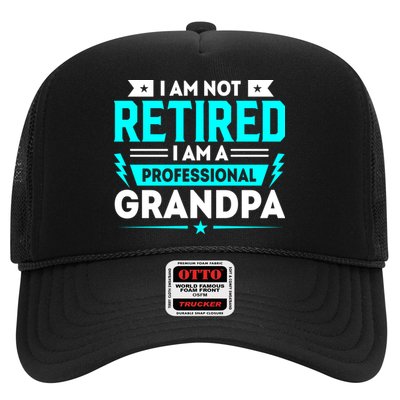 I'm Not Retired I'm A Professional Grandpa Trucker Hat