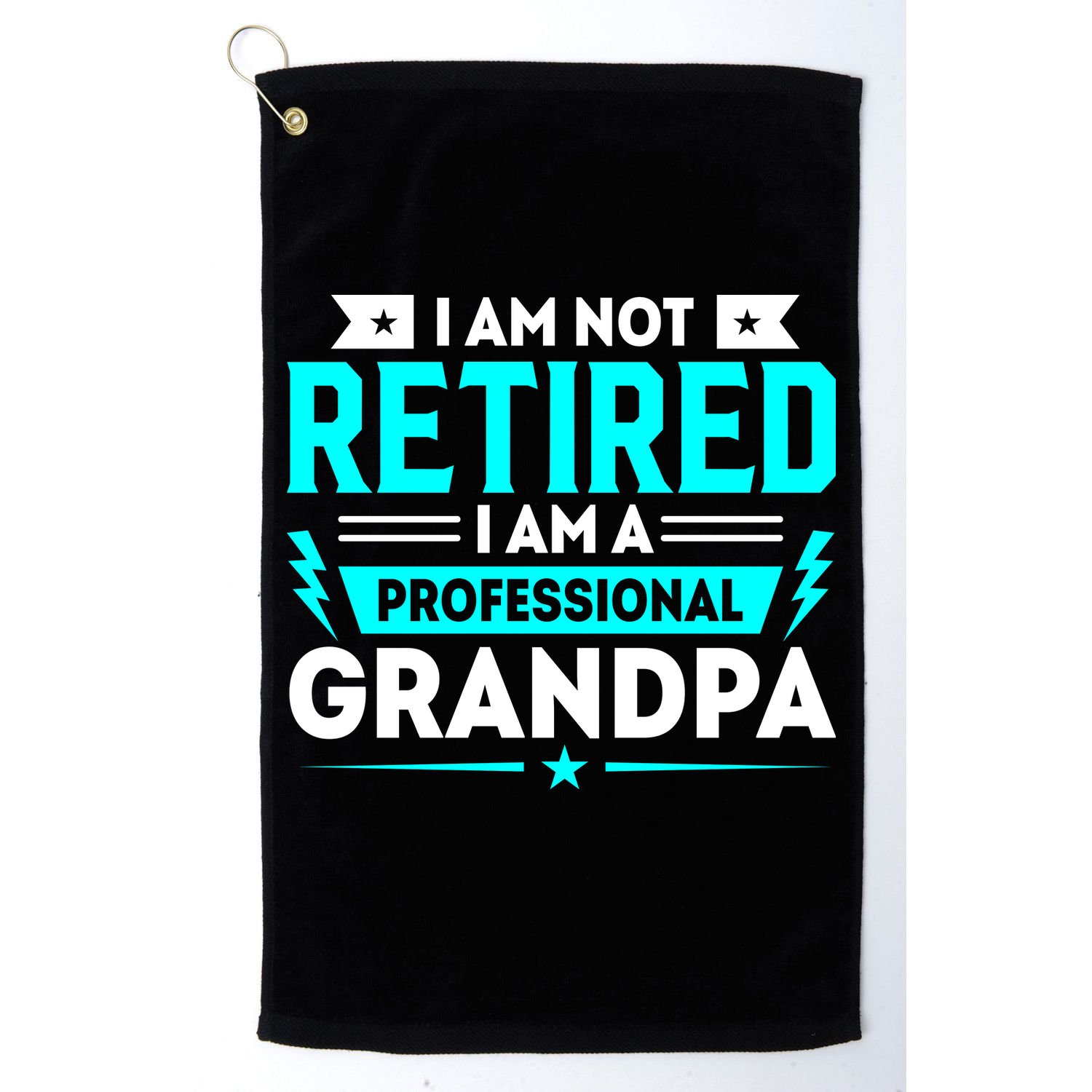 I'm Not Retired I'm A Professional Grandpa Golf Towel