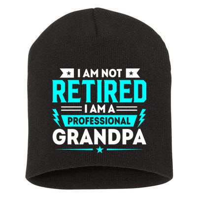 I'm Not Retired I'm A Professional Grandpa Short Acrylic Beanie