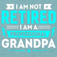 I'm Not Retired I'm A Professional Grandpa Sueded Cloud Jersey T-Shirt