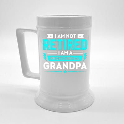 I'm Not Retired I'm A Professional Grandpa Beer Stein