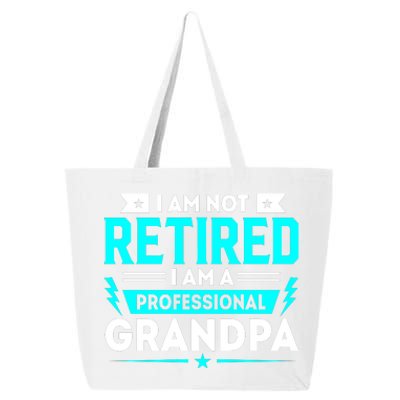 I'm Not Retired I'm A Professional Grandpa 25L Jumbo Tote