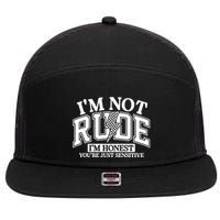 IM Not Rude Im Honest Snarky Sarcastic Funny 7 Panel Mesh Trucker Snapback Hat