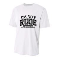 IM Not Rude Im Honest Snarky Sarcastic Funny Youth Performance Sprint T-Shirt