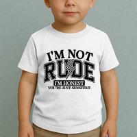 IM Not Rude Im Honest Snarky Sarcastic Funny Toddler T-Shirt