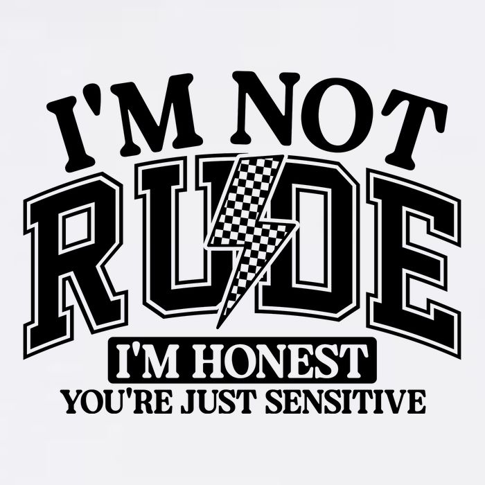 IM Not Rude Im Honest Snarky Sarcastic Funny Toddler T-Shirt