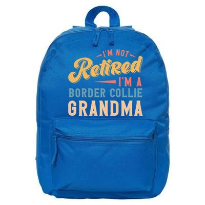 Im Not Retired Im A Border Collie Grandma Great Gift 16 in Basic Backpack
