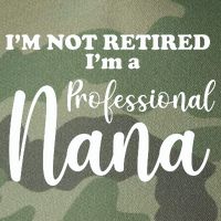I'm Not Retired I'm A Professional Nana Valentine's Legacy Tie Dye Trucker Hat