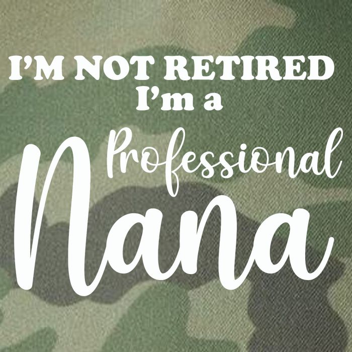 I'm Not Retired I'm A Professional Nana Valentine's Legacy Tie Dye Trucker Hat
