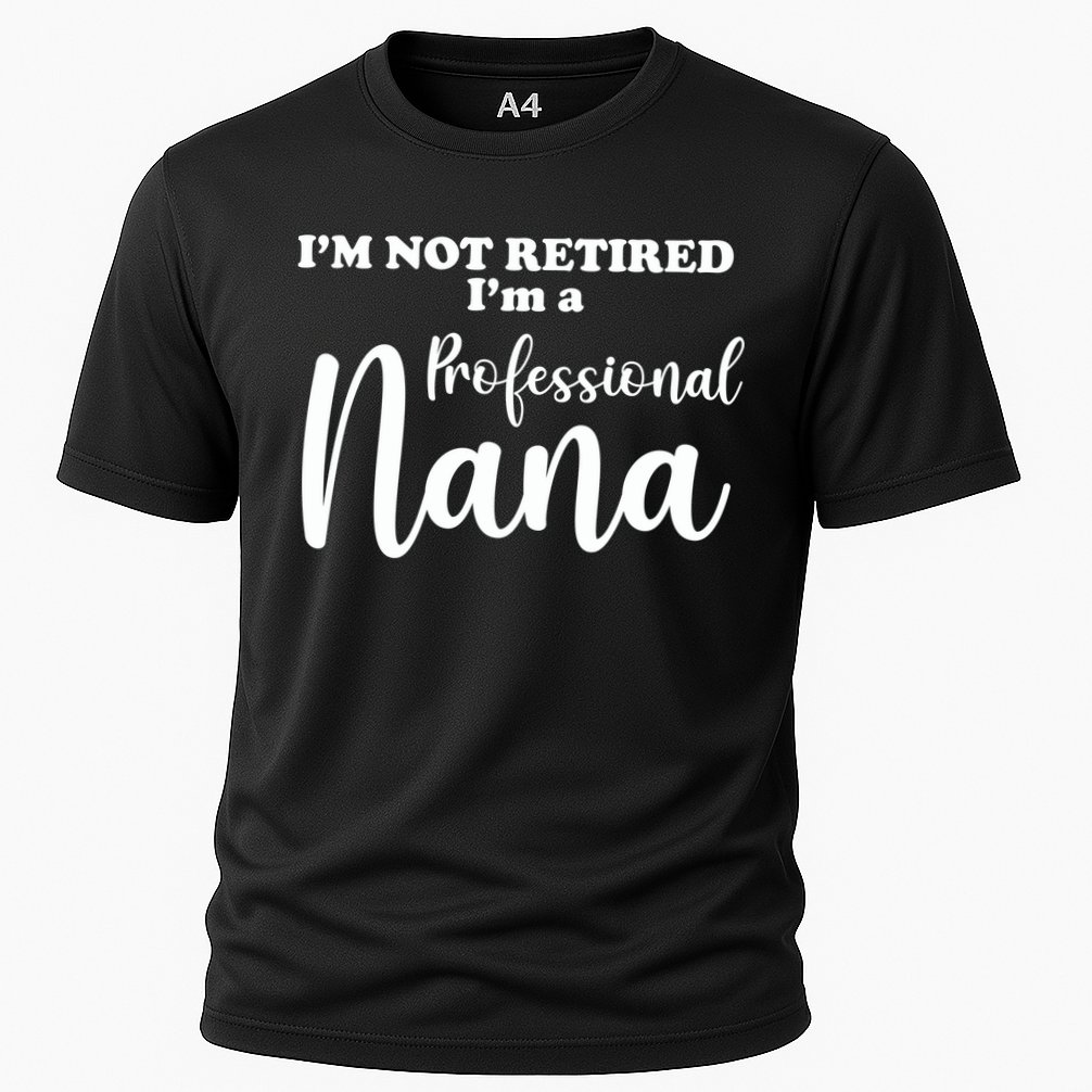 I'm Not Retired I'm A Professional Nana Valentine's Performance Shirt