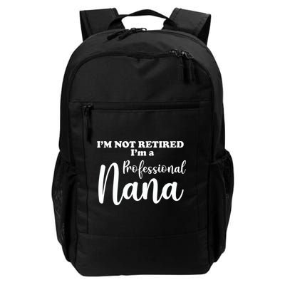 I'm Not Retired I'm A Professional Nana Valentine's Backpack