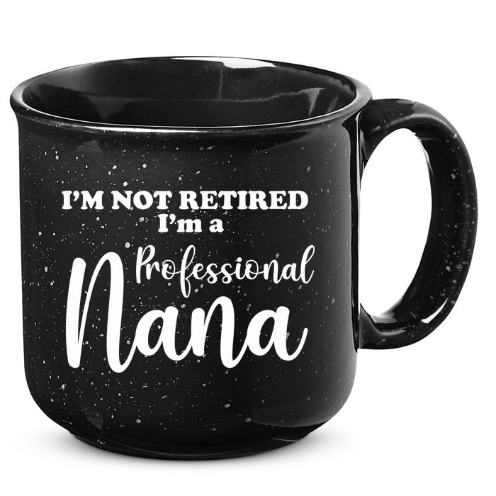 I'm Not Retired I'm A Professional Nana Valentine's 15oz Campfire Ceramic Mug
