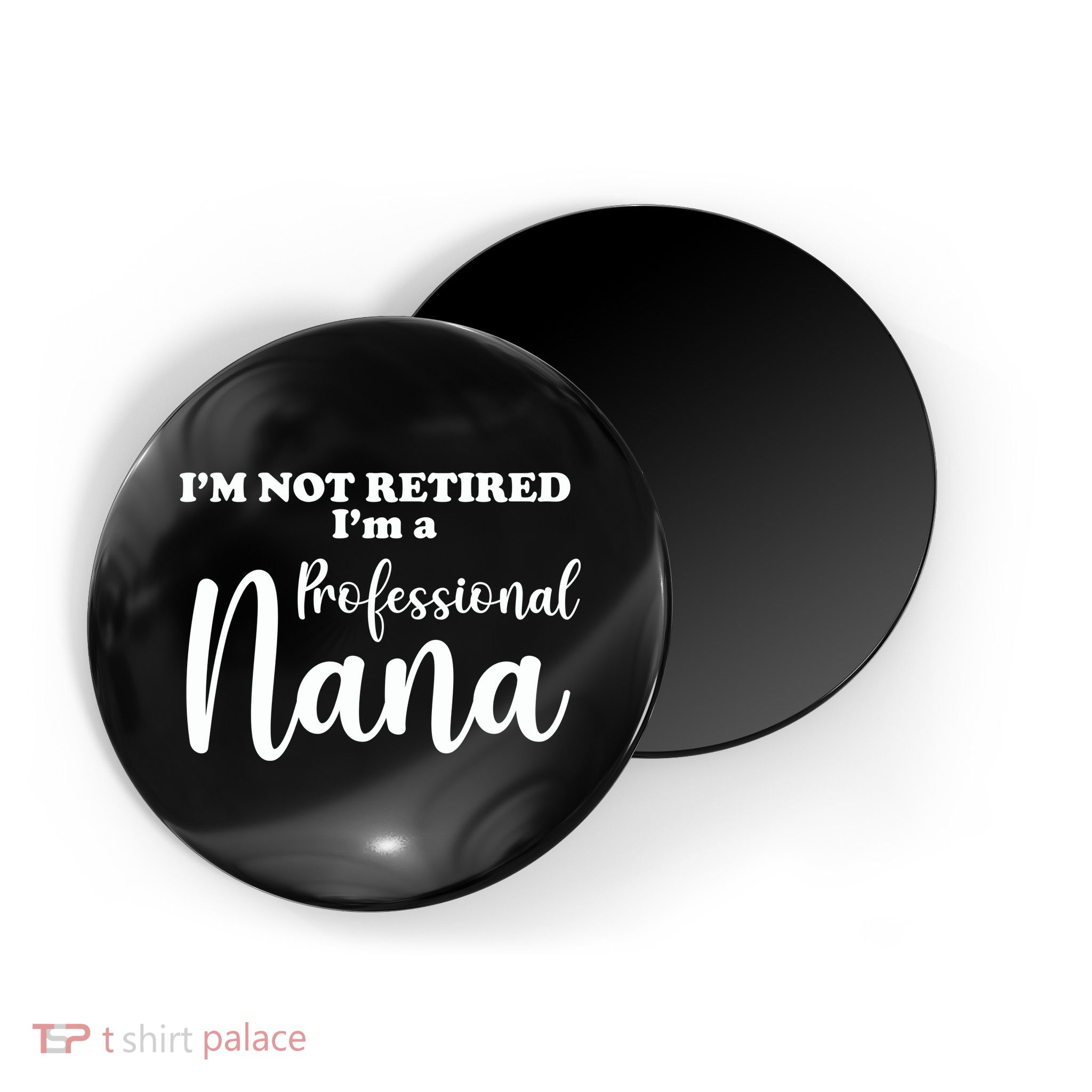 I'm Not Retired I'm A Professional Nana Valentine's Magnet