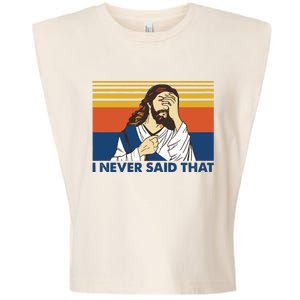 I Never Said That Funny Christian Church Jesus Music Funny Movie Cool Meme Garment-Dyed Women's Muscle Tee