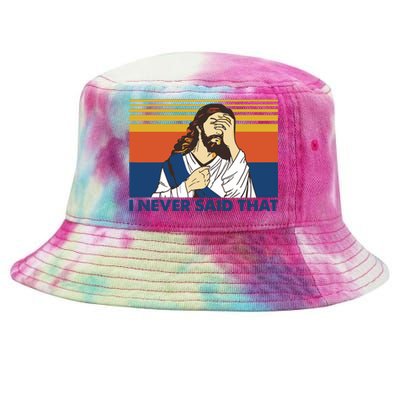 I Never Said That Funny Christian Church Jesus Music Funny Movie Cool Meme Tie-Dyed Bucket Hat