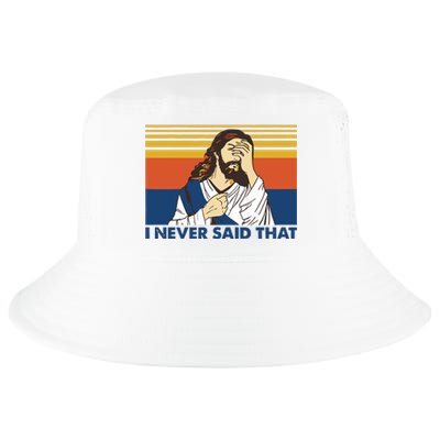 I Never Said That Funny Christian Church Jesus Music Funny Movie Cool Meme Cool Comfort Performance Bucket Hat