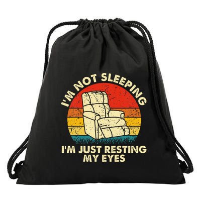 IM Not Sleeping IM Just Resting My Eyes Drawstring Bag