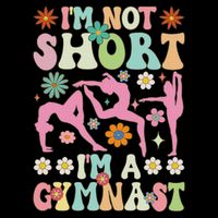 I'm Not Short I'm A Gymnast Groovy Gymnastics Acrobat T-Shirt