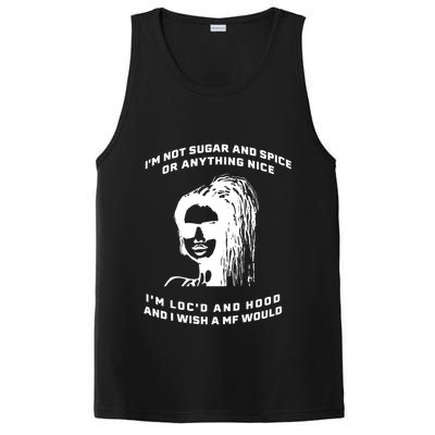 I'm Not Sugar And Spice Or Anything Nice I'm Loc'd And Hood PosiCharge Competitor Tank