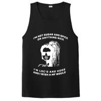 I'm Not Sugar And Spice Or Anything Nice I'm Loc'd And Hood PosiCharge Competitor Tank