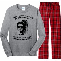 I'm Not Sugar And Spice Or Anything Nice I'm Loc'd And Hood Long Sleeve Pajama Set