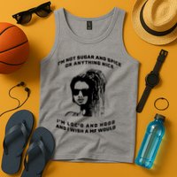 I'm Not Sugar And Spice Or Anything Nice I'm Loc'd And Hood Tank Top