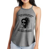 I'm Not Sugar And Spice Or Anything Nice I'm Loc'd And Hood Women's Perfect Tri Rocker Tank