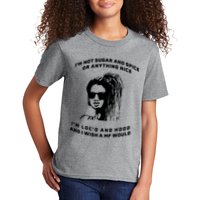 I'm Not Sugar And Spice Or Anything Nice I'm Loc'd And Hood Kids T-Shirt