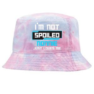 I'm Not Spoiled NONNIE Just Loves Me Funny Gaming Family  Tie-Dyed Bucket Hat