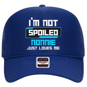 I'm Not Spoiled NONNIE Just Loves Me Funny Gaming Family  High Crown Mesh Back Trucker Hat