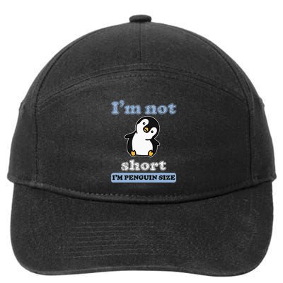 I’M Not Short I’M Penguin Size Funny Penguin Lover Fan 7-Panel Snapback Hat