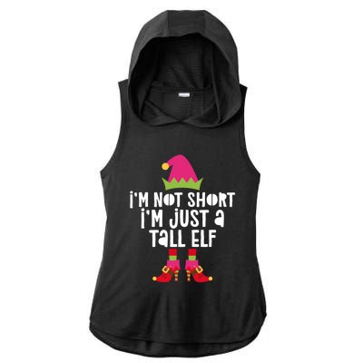 IM Not Short IM Just A Tall Elf Meaningful Gift Matching Christmas Meaningful Ladies PosiCharge Tri-Blend Wicking Draft Hoodie Tank