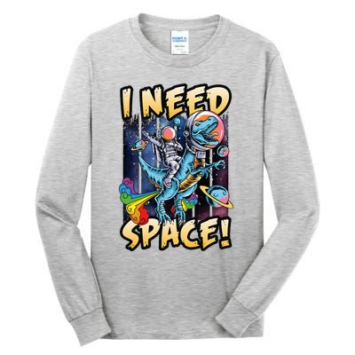 I Need Space Astronaut Riding A Blue Dinosaur In Space Tall Long Sleeve T-Shirt