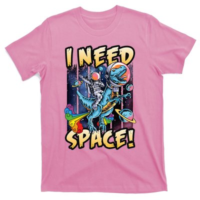 I Need Space Astronaut Riding A Blue Dinosaur In Space T-Shirt