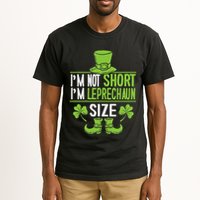 IM Not Short IM Leprechaun Size St. PatrickS Day Tall T-Shirt