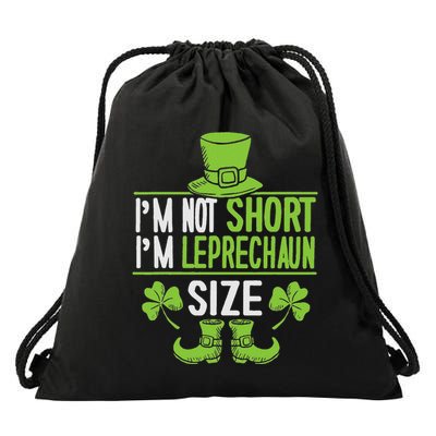 IM Not Short IM Leprechaun Size St. PatrickS Day Drawstring Bag